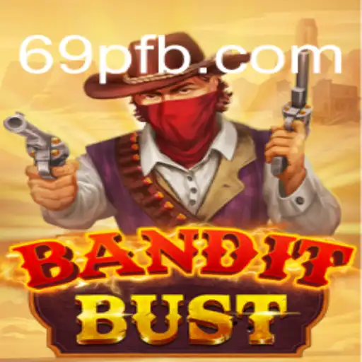 Discover the Thrilling World of BanditBust: A Fresh Take on Modern Gaming